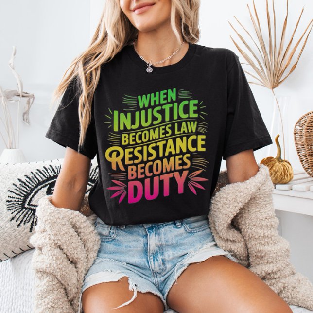 When Injustice Becomes Law Resistance Becomes Duty Tri-Blend Shirt (Creator Uploaded)