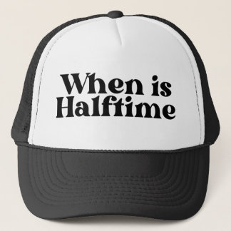 When is Halftime trucker hat, Football Hat