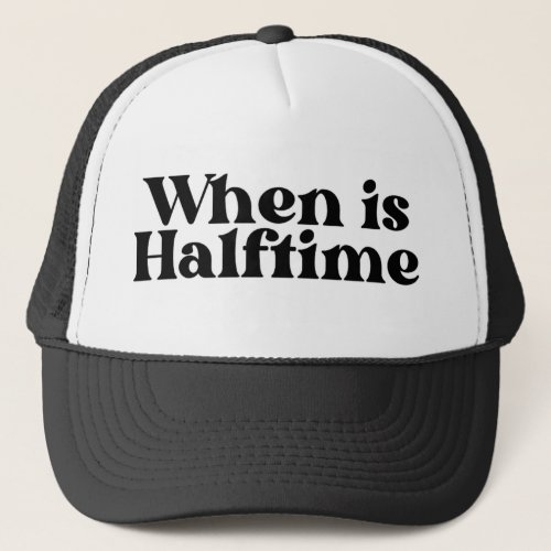 When is Halftime trucker hat Football  Trucker Hat