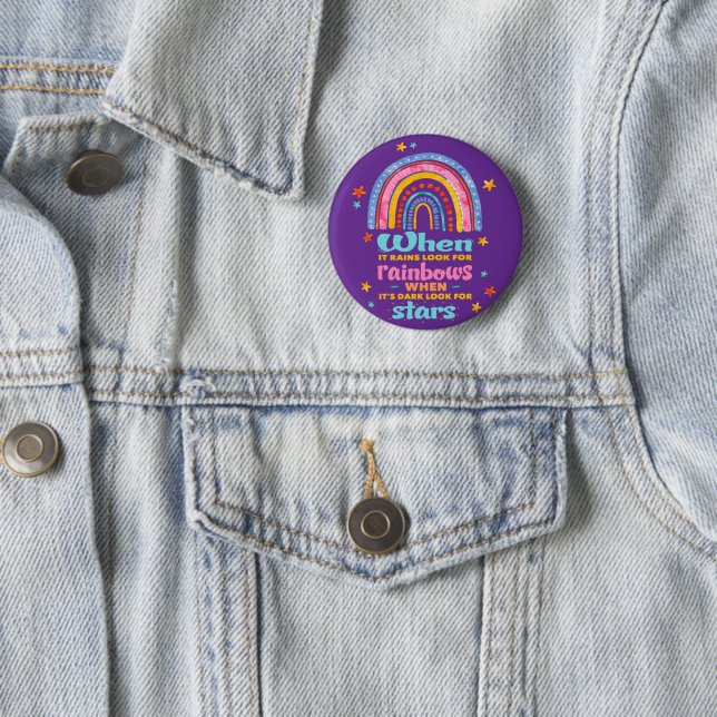 When It Rains Look For Rainbows Button (In Situ)