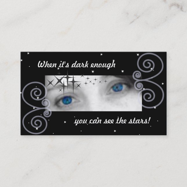 When it's dark enough you can see the stars business card (Front)
