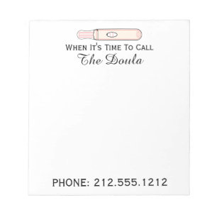 When It's Time To Call The Doula Pregnancy Notepad