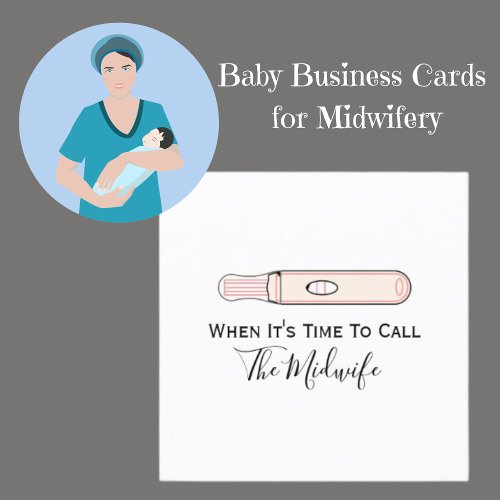 When Its Time To Call The Midwife Doula Pregnancy Square Business Card
