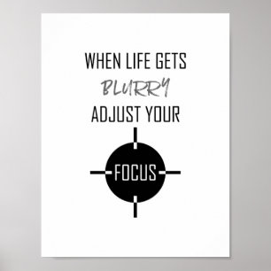When Life Gets Blurry Adjust Focus Quote, Wall Art