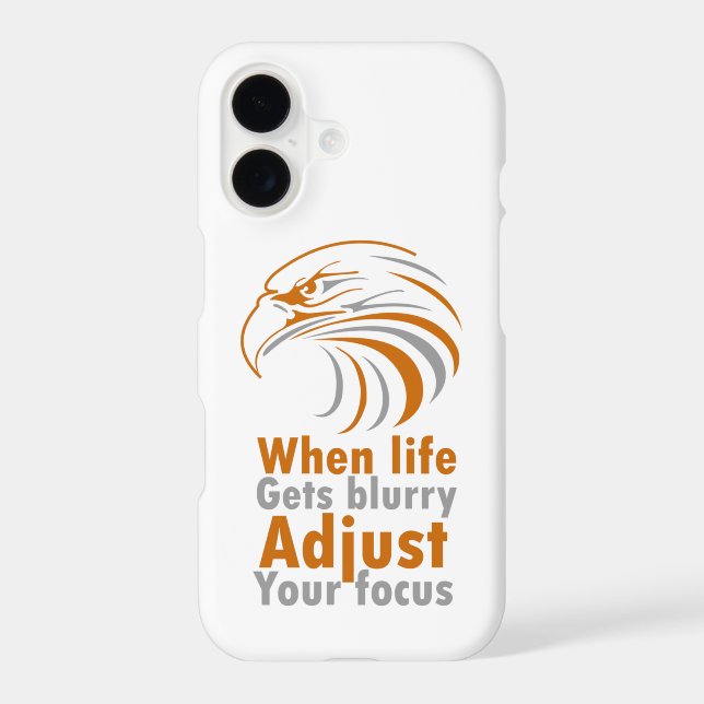 When life gets blurry adjust your focus iphone case (Back)