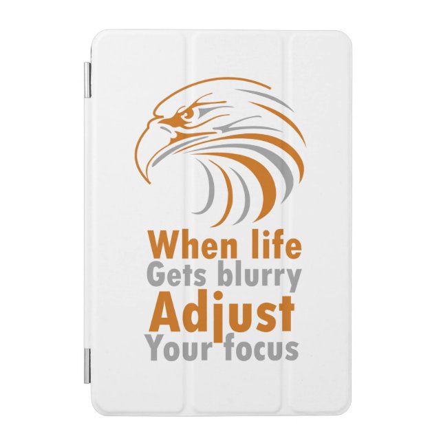 When life gets blurry adjust your focus tote bag iPad mini cover (Front)