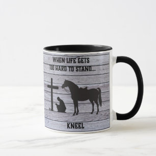 When life gets hard, Kneel Mug