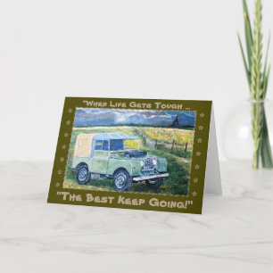 "When Life Gets Tough...~ Greetings Card. Card