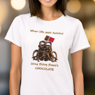 When Life Gets Twisted Chocolate Covered Pretzels T-Shirt
