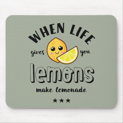 When Life Gives Lemon Make Lemonade Funny Summer Mouse Pad