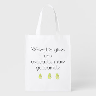 When Life Gives You Avocados Reusable Bag