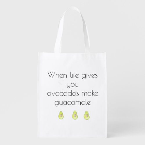 When Life Gives You Avocados Reusable Bag