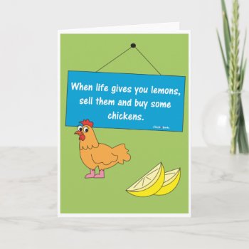 When Life Gives You Lemons Card by ChickinBoots at Zazzle