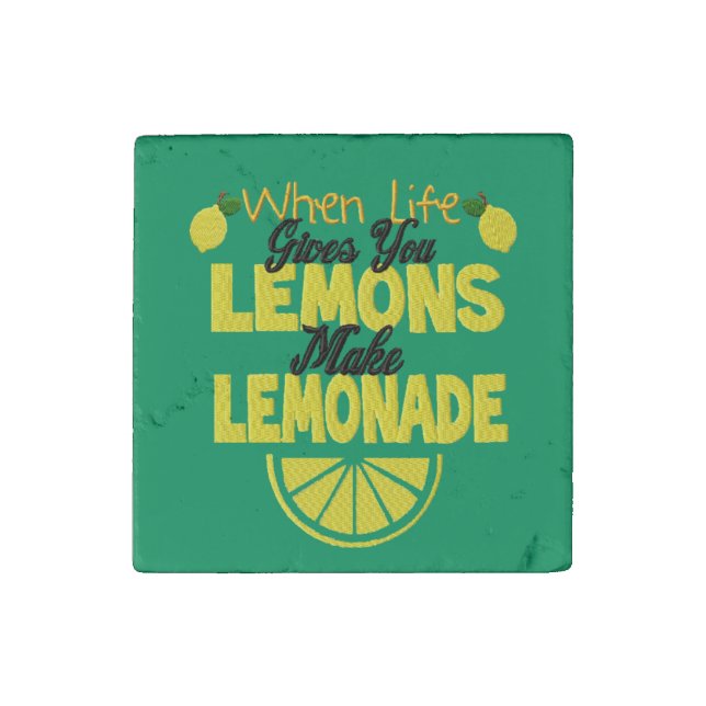 When Life Gives You Lemons (green background) Stone Magnet (Front)