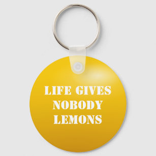 When life gives you lemons keychain