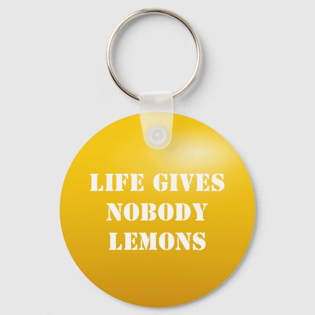 When life gives you lemons keychain (Front)