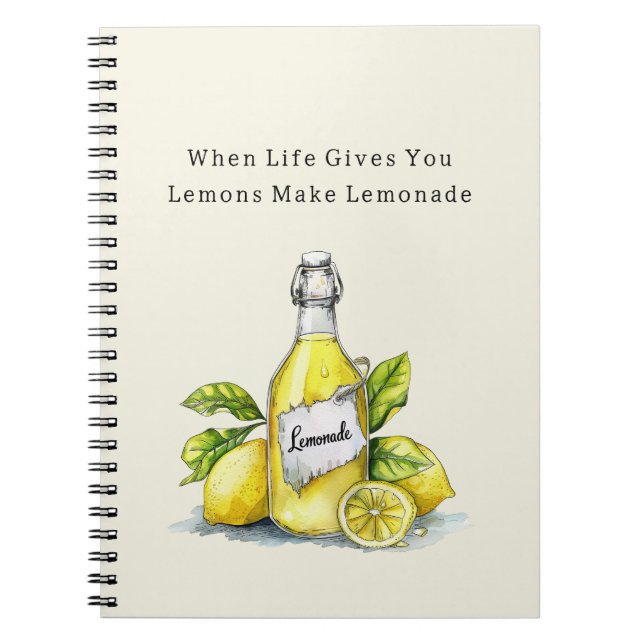 When Life Gives You Lemons Lemonade Notebook (Front)