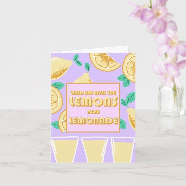 "When Life Gives You Lemons, Make Lemonade" Cute Card (Orchid)