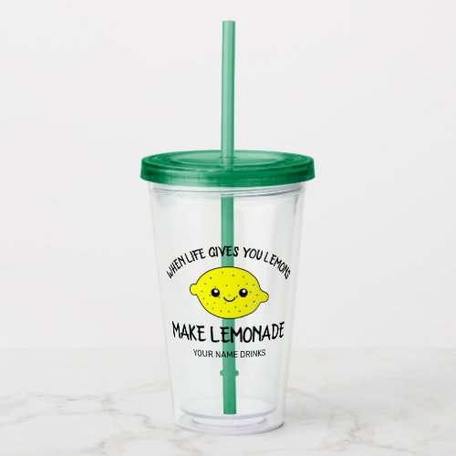 When life gives you lemons make lemonade funny acrylic tumbler