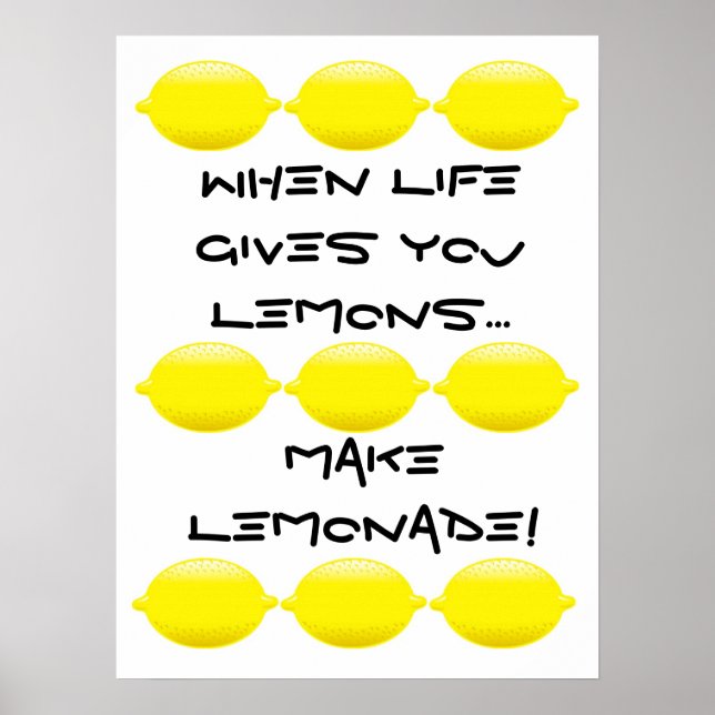 When life gives you Lemons...make Lemonade! Poster (Front)