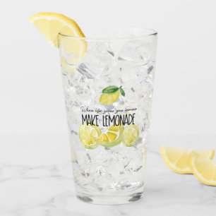 When life gives you lemons make lemonade quote glass