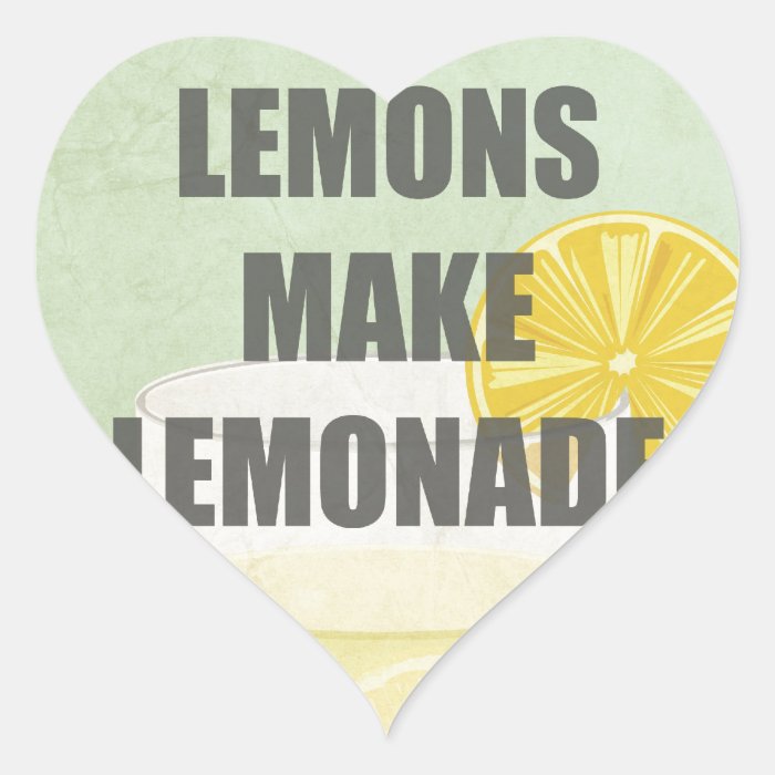 When life gives you lemons, make lemonade quotes stickers