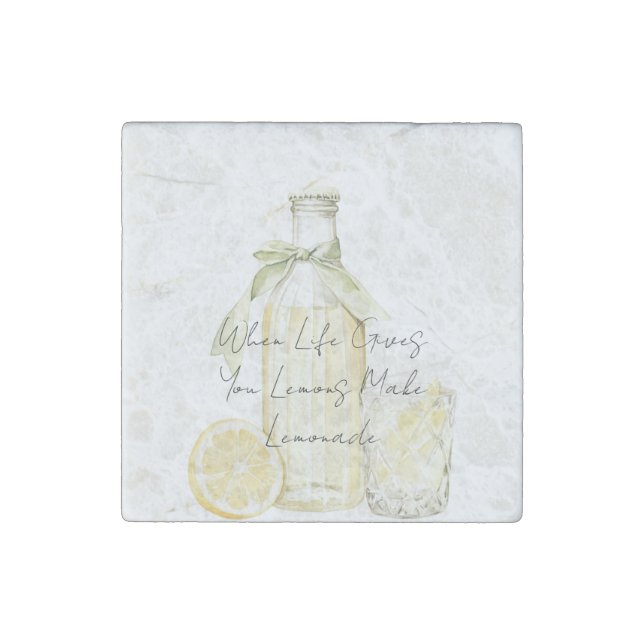 When Life Gives You Lemons Make Lemonade Stone Magnet (Front)