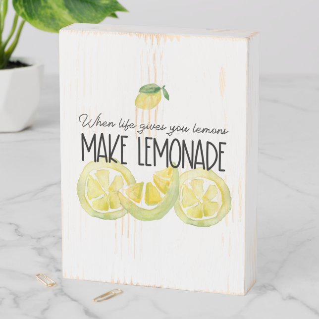 When Life Gives You Lemons Make Lemonade Wooden Box Sign (In Situ Vertical)