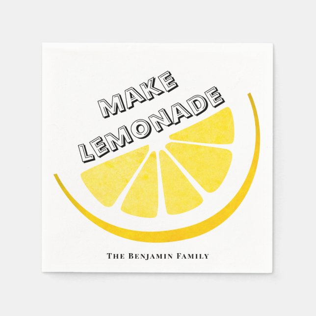 When Life Gives You Lemons Make Lemonade Yellow Napkins (Front)