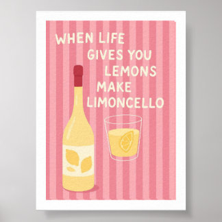 When Life Gives You Lemons Make Limoncello Retro Poster