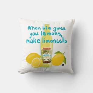 When Life Gives You Lemons - Make Limoncello Throw Pillow
