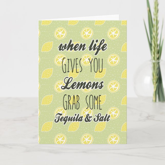 When Life Gives You Lemons Quote Card (Front)