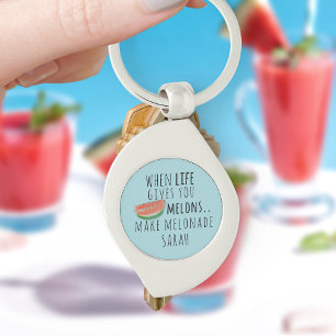 When Life Gives You Melons Fun Watermelon Keychain