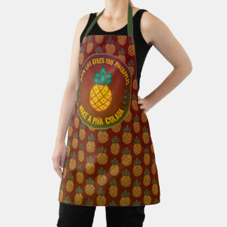 When Life gives you Pineapples, make a Piña Colada Apron