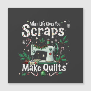 When Life Gives You Scraps Make Quilts Christmas