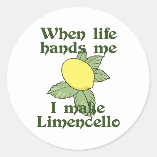 WHEN LIFE HANDS ME LEMONS CLASSIC ROUND STICKER