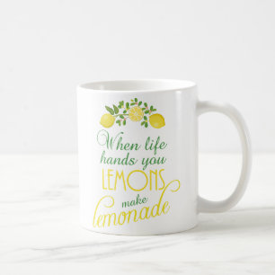 when life hands you lemons make lemonade mug