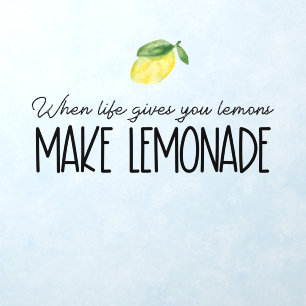 When life hands you lemons make lemonade quote wall decal