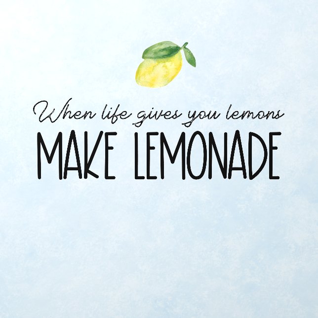 When life hands you lemons make lemonade quote wall decal  (Insitu 1)