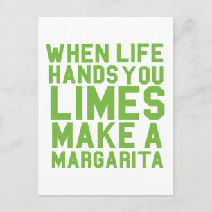 When Life Hands you Limes make a Margarita Postcard