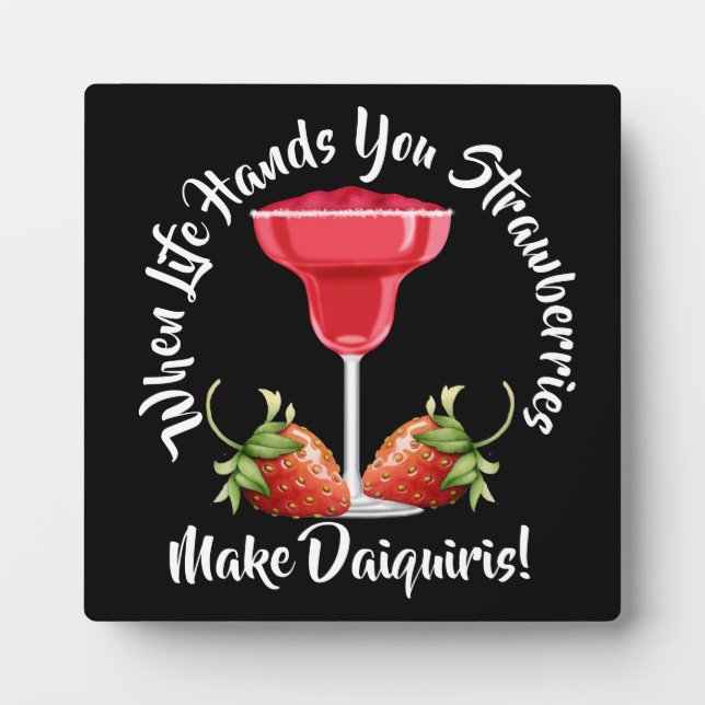 When Life Hands You Strawberries ... Plaque (Front)