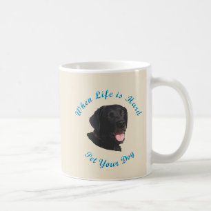 When Life Is Hard (Labrador Retriever) Coffee Mug