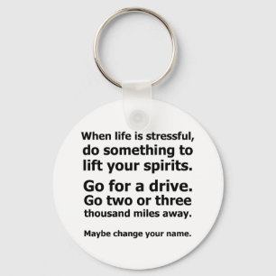 When Life is Stressful Keychain