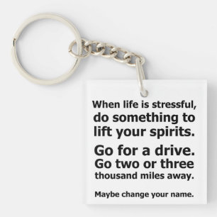 When Life is Stressful Keychain