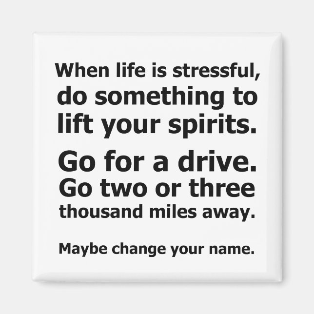When Life is Stressful Magnet (Front)