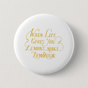 When life thank you lemon make lemonote button
