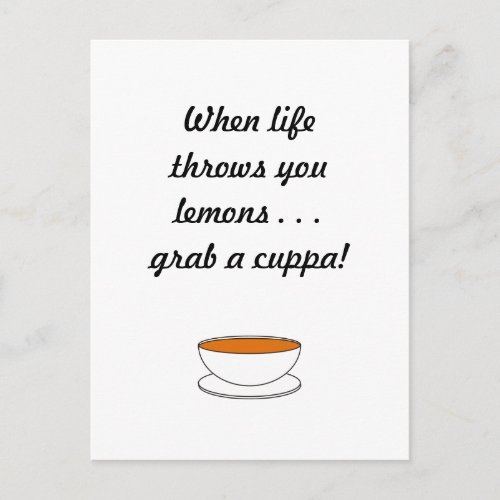 When life throws you lemons    grab a cuppa postcard