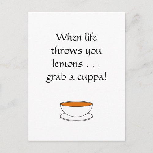 When life throws you lemons    grab a cuppa postcard