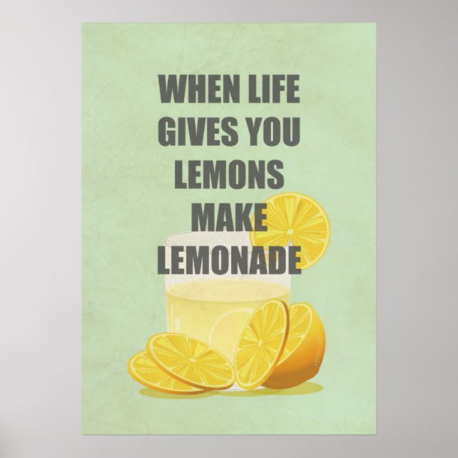When life warheads you lemons, make lemonade quota poster (Front)