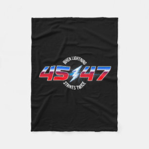 When Lightning Strikes Twice 45 47 Trump Reelectio Fleece Blanket